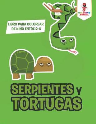 Book cover for Serpientes Y Tortugas
