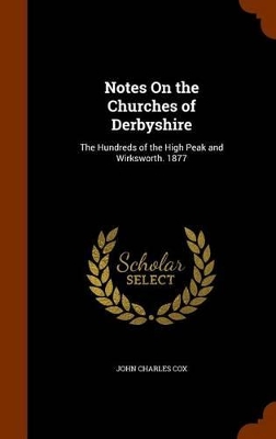 Book cover for Notes on the Churches of Derbyshire