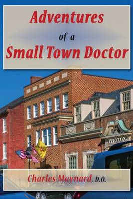 Book cover for Adventures of a Small Town Doctor