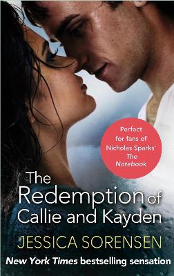 The Redemption of Callie and Kayden by Jessica Sorensen