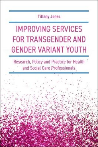 Cover of Improving Services for Transgender and Gender Variant Youth