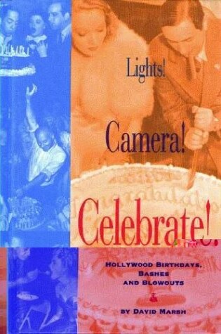 Cover of Lights! Camera! Celebrate!