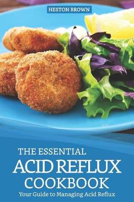 Book cover for The Essential Acid Reflux Cookbook