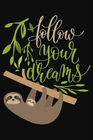 Cover of follow your dreams