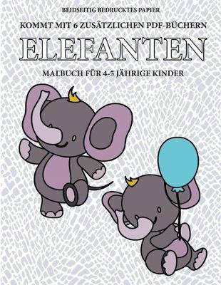 Cover of Malbuch für 4-5 jährige Kinder (Elefanten)