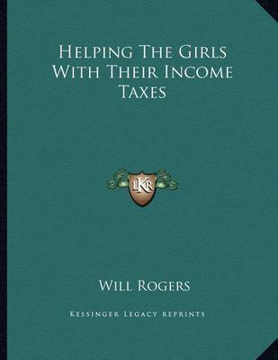 Book cover for Helping the Girls with Their Income Taxes