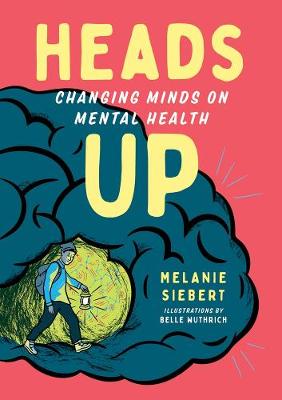 Book cover for Heads Up: Changing Minds on Mental Health