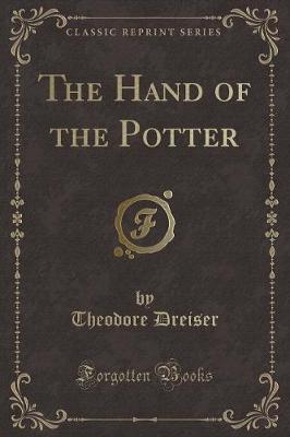 Book cover for The Hand of the Potter (Classic Reprint)