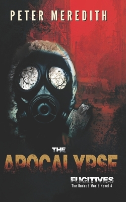 Book cover for The Apocalypse Fugitives