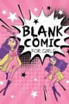 Book cover for Blank Comic for Girls