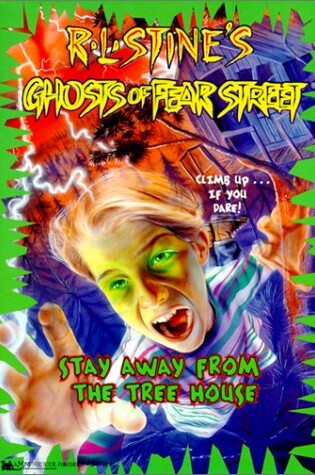 Cover of Stay Away Form the Treehouse