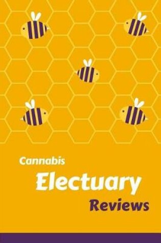 Cover of Cannabis Electuary Reviews