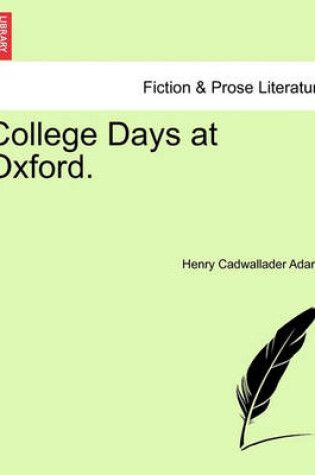 Cover of College Days at Oxford.