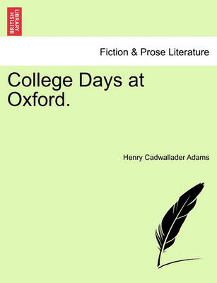 Book cover for College Days at Oxford.