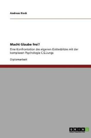 Cover of Macht Glaube frei?