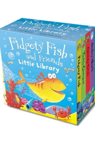 Cover of Fidgety Fish and Friends - Little Library