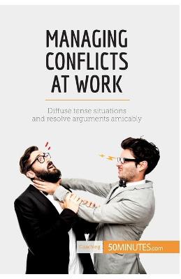 Book cover for Managing Conflicts at Work