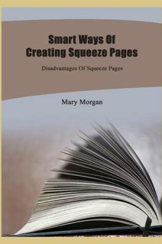 Cover of Smart Ways of Creating Squeeze Pages