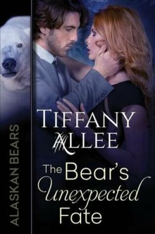 Cover of The Bear's Unexpected Fate