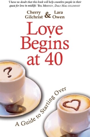 Cover of Love Begins At 40
