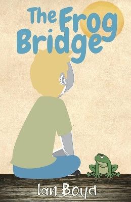 Book cover for The Frog Bridge