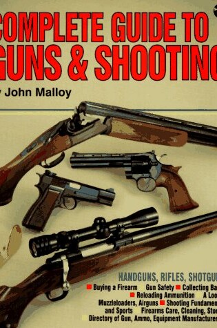 Cover of Complete Guide to Guns and Shooting