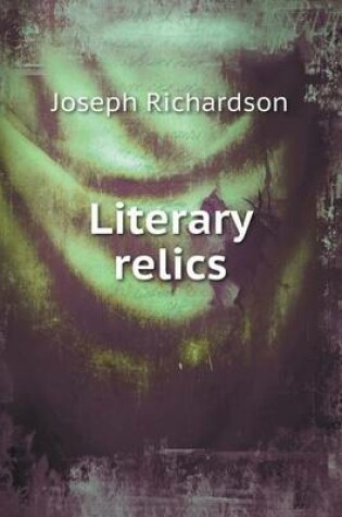 Cover of Literary relics