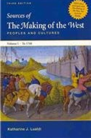 Cover of Making of the West 3e Volume A & Sources of the Making of West Concise 3e V1
