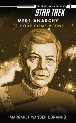 Book cover for Star Trek: Mere Anarchy: Its Hour Come Round