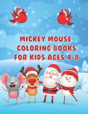 Book cover for Mickey Mouse Coloring Books For Kids Ages 4-8