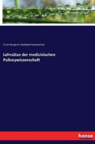 Cover of Lehrsätze der medicinischen Polizeywissenschaft