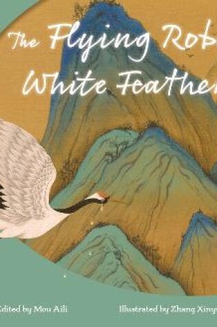 Cover of The Flying Robe of White Feathers