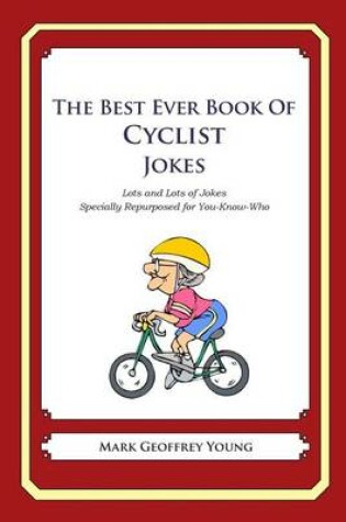 Cover of The Best Ever Book of Cyclist Jokes