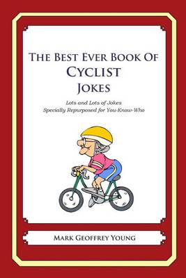 Book cover for The Best Ever Book of Cyclist Jokes