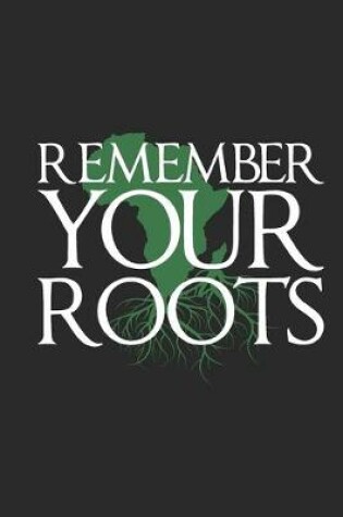 Cover of Remember Your Roots