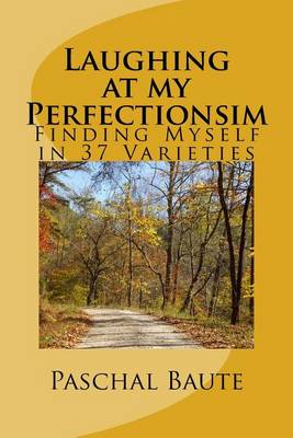 Book cover for Laughing At My Perfectionism