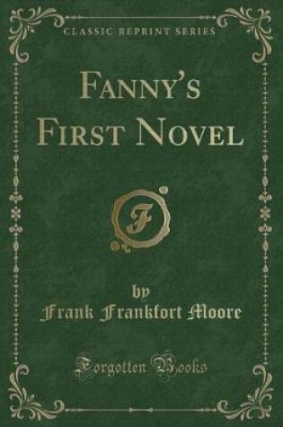 Cover of Fanny's First Novel (Classic Reprint)