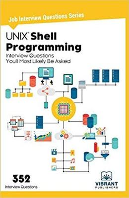 Book cover for UNIX Shell Programming Interview Questions You'll Most Likely Be Asked