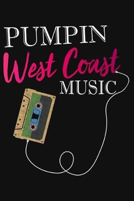 Book cover for Pumpin West Coast Music