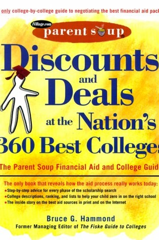 Cover of The Discounts and Deals at the Nation's 360 Best Colleges