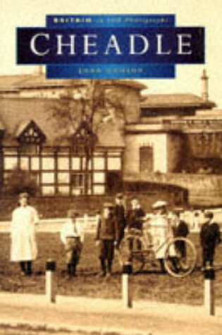 Cover of Cheadle in Old Photographs