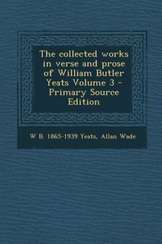 Cover of Collected Works in Verse and Prose of William Butler Yeats Volume 3