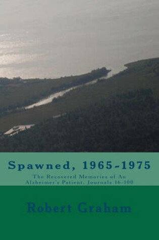 Cover of Spawned, 1965-1975