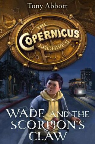 Cover of Wade and the Scorpion’s Claw