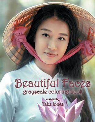 Book cover for Beautiful Faces Grayscale Coloring Book