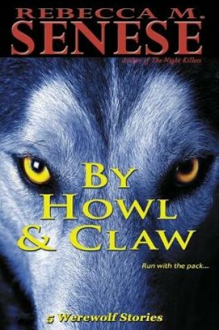Cover of By Howl & Claw