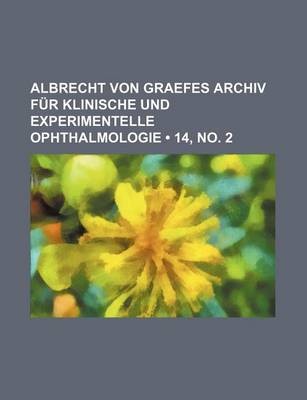 Cover of Albrecht Von Graefes Archiv Fur Klinische Und Experimentelle Ophthalmologie