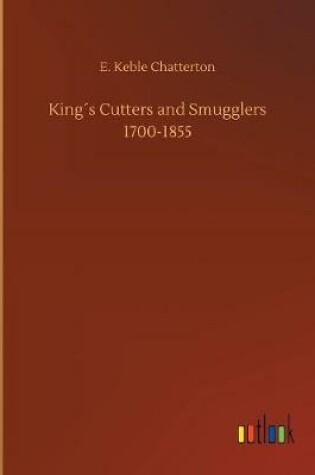 Cover of King´s Cutters and Smugglers 1700-1855