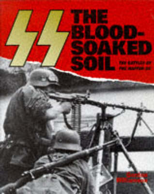 Book cover for The SS: the Blood-Soaked Soil