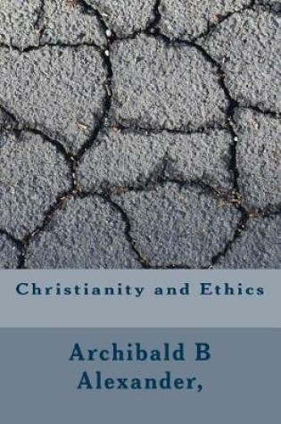 Cover of Christianity and Ethics